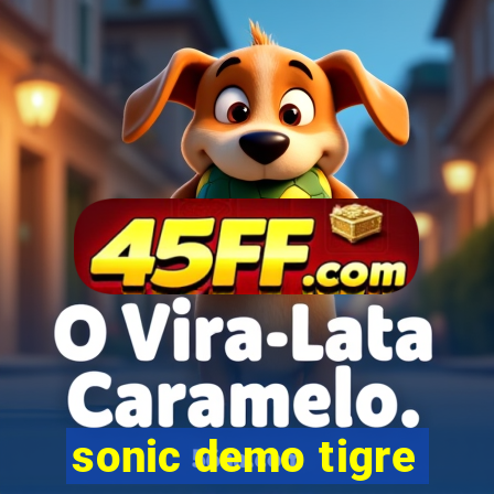 sonic demo tigre